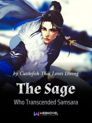 The Sage Who Transcended Samsara