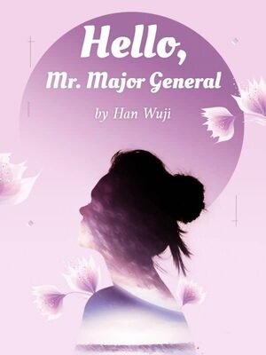 Hello, Mr. Major General