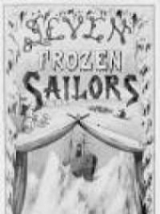 Seven Frozen Sailors