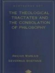 The Theological Tractates and The Consolation of Philosophy