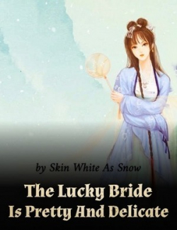 The Lucky Bride Is Pretty And Delicate