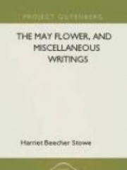 The May Flower, and Miscellaneous Writings