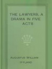 The Lawyers, A Drama in Five Acts