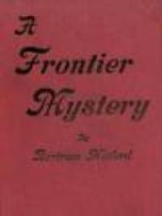 A Frontier Mystery