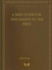 A New Guide For Emigrants To The West